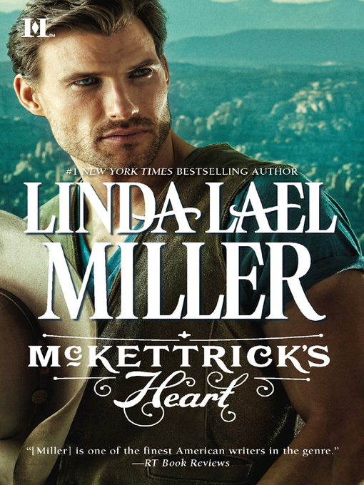 Title details for McKettrick's Heart by Linda Lael Miller - Wait list